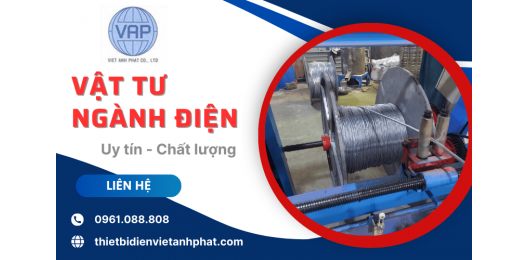 Tổng hợp các loại phụ kiện và vật tư thiết bị điện quan trọng