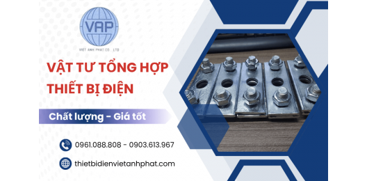 Giải pháp vật tư, thiết bị điện toàn diện từ Việt Anh Phát